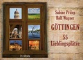 Cover: G&ouml;ttingen - 55 Lieblingspl&auml;tze - Prolibris