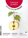 Cover: Lebensart genie&szlig;en - Spezialit&auml;ten in Franken - selekt