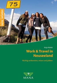 Abbildung von: Work & Travel in Neuseeland - MANA-Verlag