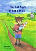 Cover: Paul hat &Auml;rger in der Schule - PAUL & MORE