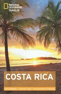 Abbildung von: National Geographic Traveler Costa Rica - National Geographic Deutschland