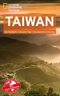 Abbildung von: National Geographic Traveler Taiwan mit Maxi-Faltkarte - National Geographic Deutschland