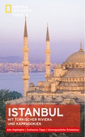 Cover: National Geographic Traveler Istanbul mit T&uuml;rkischer Riviera und Kappadokien - National Geographic Deutschland
