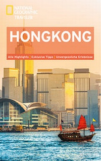 Abbildung von: National Geographic Traveler Hongkong - National Geographic Deutschland