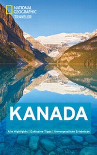 Abbildung von: National Geographic Traveler Kanada - National Geographic Deutschland