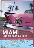 Cover: National Geographic Explorer Miami und die Florida Keys - National Geographic Deutschland