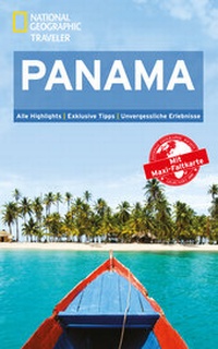 Abbildung von: National Geographic Traveler Panama mit Maxi-Faltkarte - National Geographic Deutschland