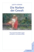 Cover: Die Narben der Gewalt - Junfermann