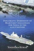 Cover: Diplomatic Dimension of Maritime Challenges for India in the 21st Century - Pentagon Press