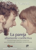 Cover: La pareja altamente conflictiva : gu&iacute;a de terapia dial&eacute;ctico-conductual para encontrar paz, intimidad y econocimiento - Descl&eacute;e de Brouwer