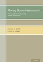 Cover: Moving Beyond Assessment - Oxford University Press Inc