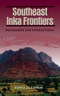 Cover: Southeast Inka Frontiers - University Press of Florida