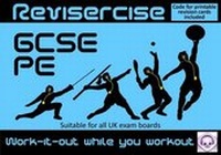 Abbildung von: PE Revision (All GCSE UK Exam Boards) : Revisercise: Work-it-Out While You Work Out 2015 - Revision Rocks