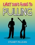 Cover: Lazy Sod's Guide to Pulling - Crombie Jardine