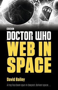 Enlarge image Cover: Doctor Who: Web in Space - BBC Children's Books