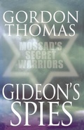 Cover: Gideon's Spies: Mossad's Secret Warriors - Pan Books