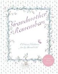 Cover: Grandmother Remembers 30th Anniversary Edition - Stewart, Tabori & Chang Inc