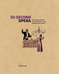 Cover: 30-Second Opera - Ivy Press