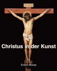 Abbildung von: Christus in der Kunst - Parkstone-International