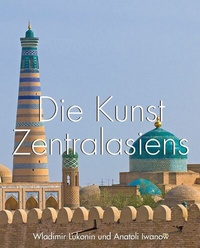 Bild vergrößern Bild: Die Kunst Zentralasiens - Parkstone International