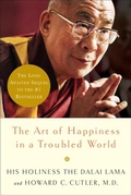 Cover: The Art of Happiness in a Troubled World - Harmony/Rodale/Convergent