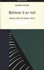 Cover: Believe It or Not - Oberon Books Ltd