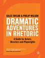 Cover: Dramatic Adventures in Rhetoric - Oberon Books Ltd