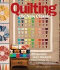 Cover: Quilting the New Classics - Sixth & Spring Books