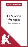 Cover: Le Suicide fran&ccedil;ais d'&Eacute;ric Zemmour (Fiche de lecture) - lePetitLitteraire.fr