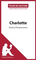 Cover: Charlotte de David Foenkinos (Fiche de lecture) - lePetitLitteraire.fr