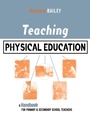 Cover: Teaching Physical Education - Kogan Page Ltd