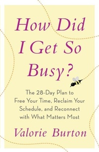 Enlarge image Cover: How Did I Get So Busy? - Crown