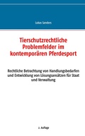 Abbildung von: Tierschutzrechtliche Problemfelder im kontemporären Pferdesport - BoD - Books on Demand