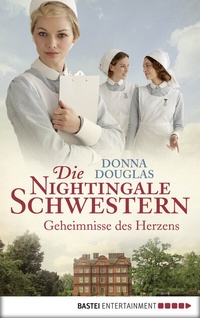 Abbildung von: Die Nightingale Schwestern - Bastei Lübbe
