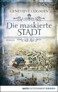 Abbildung von: Die maskierte Stadt - Bastei Lübbe