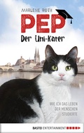 Cover: Pep, der Uni-Kater - Bastei L&uuml;bbe