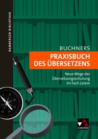 Abbildung von: Bamberger Bibliothek / Praxisbuch des Übersetzens - Buchner, C.C.