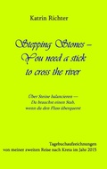 Cover: Stepping Stones - You need a stick to cross the river - Books on Demand