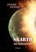 Cover: Skarth - Der Au&szlig;enposten - BookRix