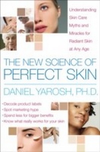 Abbildung von: The New Science of Perfect Skin - Broadway Books