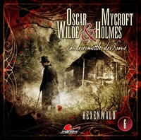 Abbildung von: Oscar Wilde & Mycroft Holmes - Folge 06 - Lübbe Audio