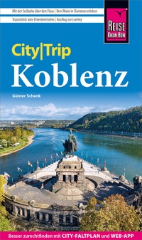 Abbildung von: Reise Know-How CityTrip Koblenz - Reise Know-How Verlag Peter Rump GmbH