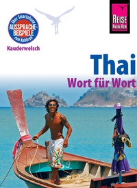 Abbildung von: Reise Know-How Sprachführer Thai - Wort für Wort: Kauderwelsch-Band 19 - Reise Know-How Verlag Peter Rump GmbH