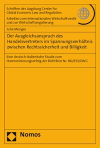 Abbildung von: Der Ausgleichsanspruch des Handelsvertreters im Spannungsverhältnis zwischen Rechtssicherheit und Billigkeit - Nomos