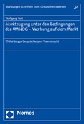 Cover: Marktzugang unter den Bedingungen des AMNOG - Werbung auf dem Markt - Nomos