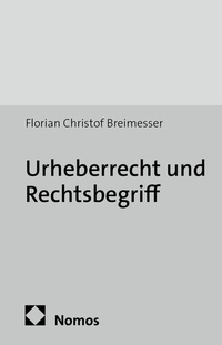 Abbildung von: Urheberrecht und Rechtsbegriff - Nomos