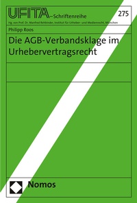 Abbildung von: Die AGB-Verbandsklage im Urhebervertragsrecht - Nomos
