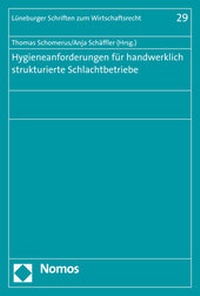 Abbildung von: Hygieneanforderungen für handwerklich strukturierte Schlachtbetriebe - Nomos