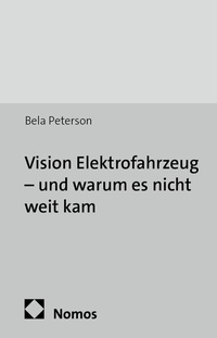 Abbildung von: Vision Elektrofahrzeug - und warum es nicht weit kam - Nomos