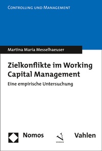 Abbildung von: Zielkonflikte im Working Capital Management - Nomos